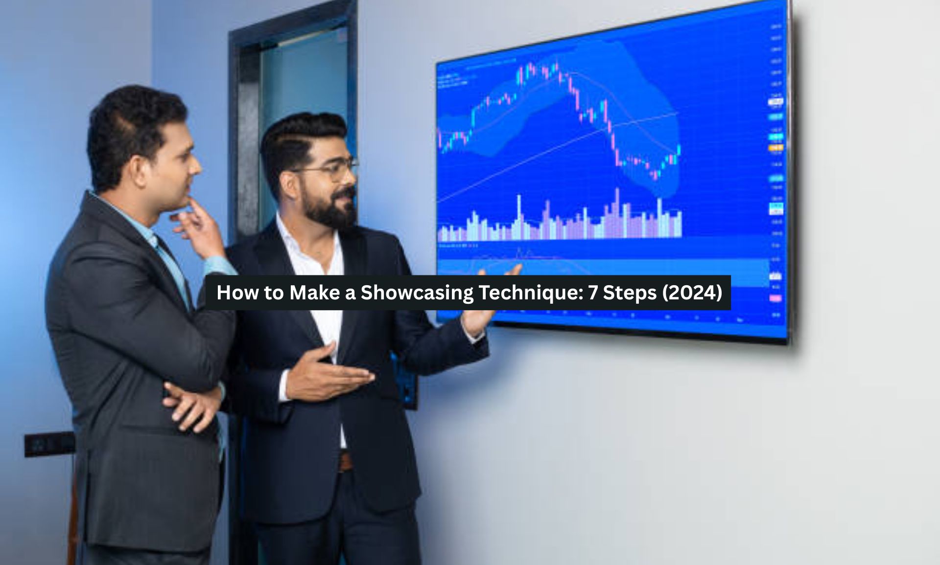 Showcasing Technique